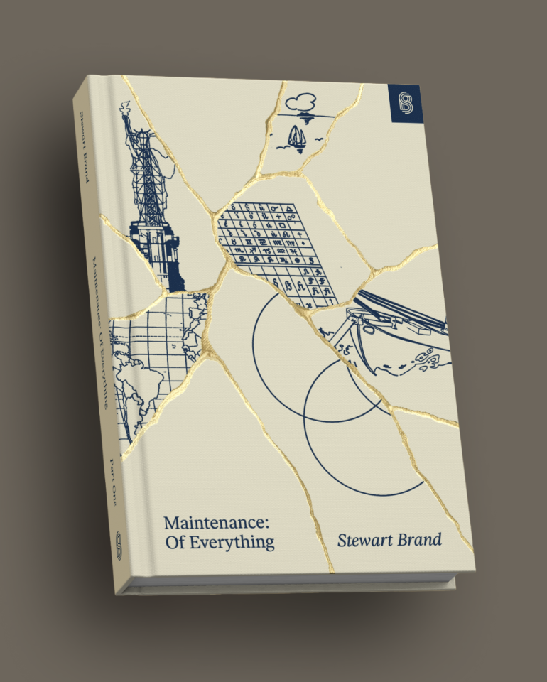 Book cover of 'Maintenance: Of Everything' by Stewart Brand, featuring navy illustrations of infrastructure—the Statue of Liberty, a map, a ship—joined by gold kintsugi-style cracks on a cream background.