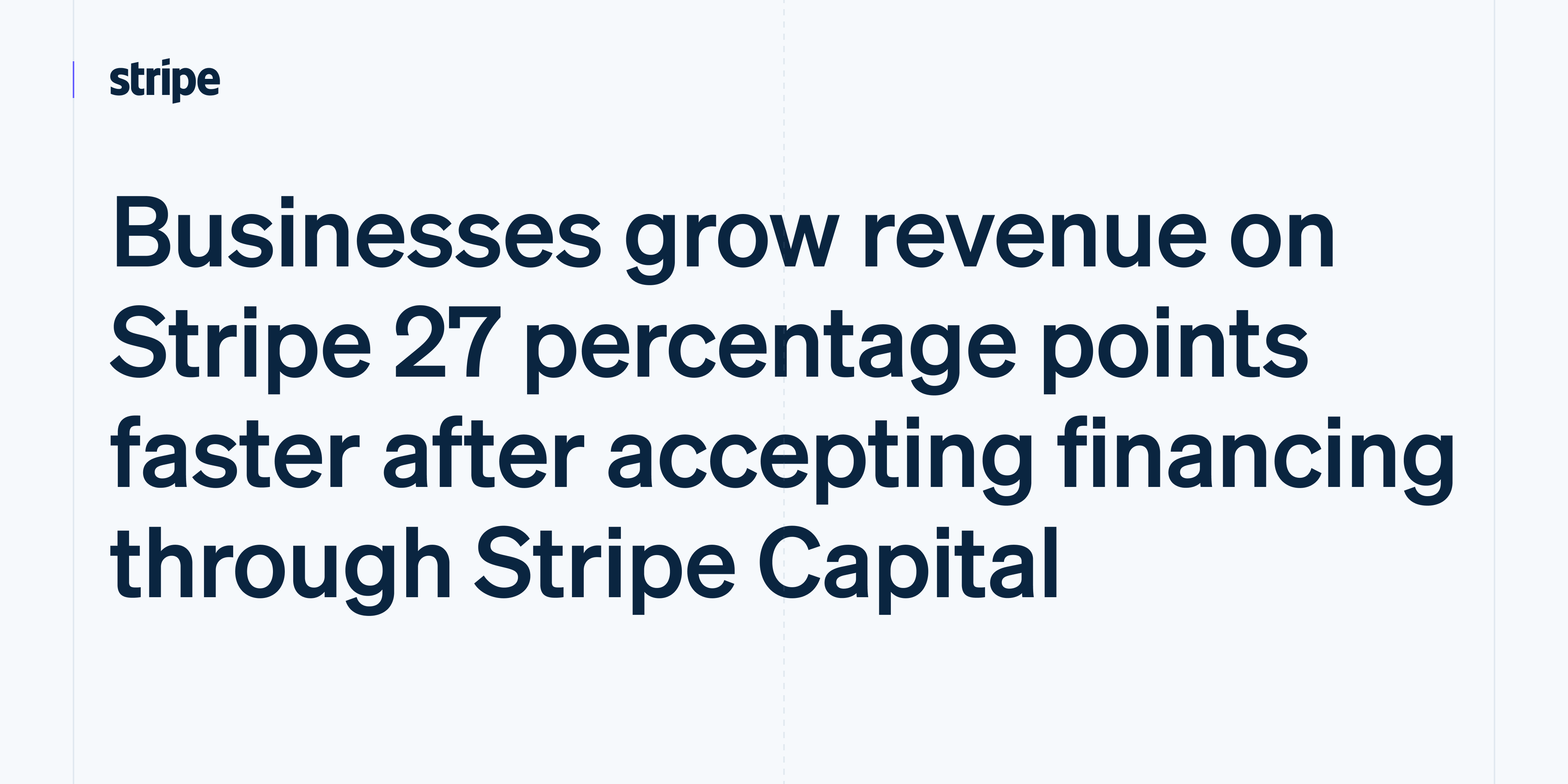 通过Stripe Capital获得融资的企业，其收入增长速度比未融资企业快27个百分点