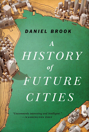 Bokomslaget till A History of Future Cities av W. W. Norton & Company